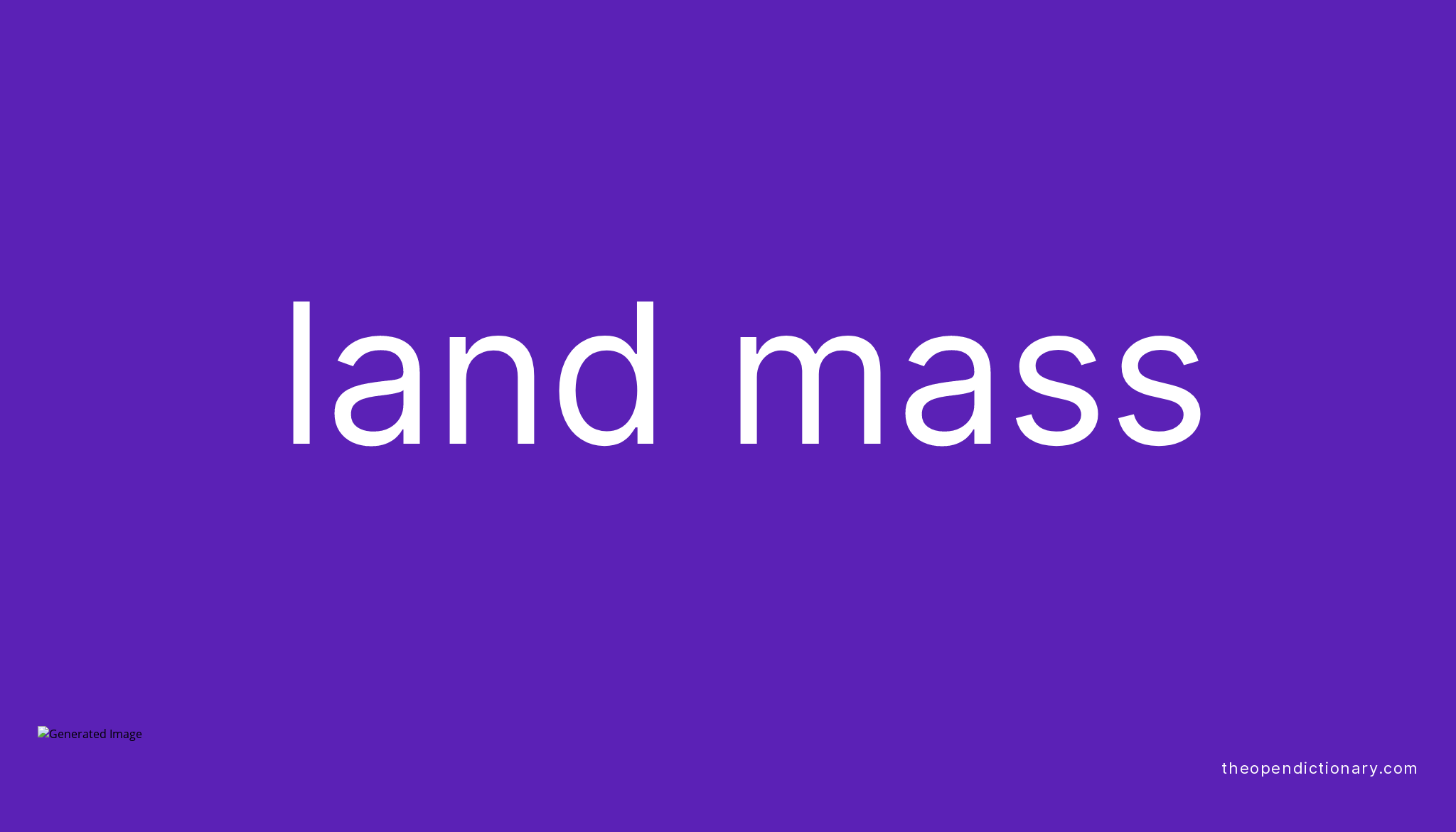 land-mass-meaning-of-land-mass-definition-of-land-mass-example-of